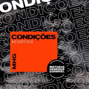Condicoes (Acustico) (Single) - Matheus Henrique & Gabriel