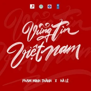 Tải nhạc Zing Vững Tin Việt Nam (Single) nhanh nhất về máy