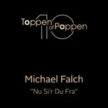 Nu Si'r Du Fra (Speak Out Now (Original Title)) (Single) - Michael Falch