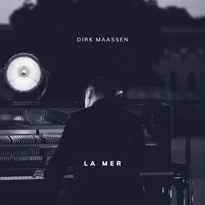 La Mer (Single) - Dirk Maassen