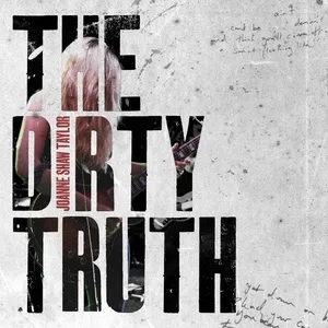 The Dirty Truth - Joanne Shaw Taylor