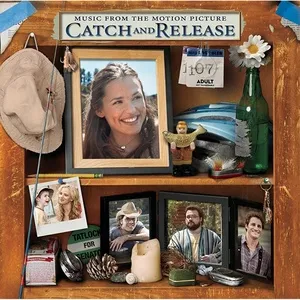 Catch And Release - Original Motion Picture Soundtrack