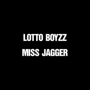 Miss Jagger (Single) - Lotto Boyzz, Kamille