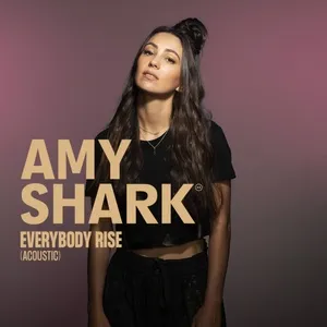 Everybody Rise (Acoustic) (Single) - Amy Shark