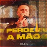 Ca nhạc Perdeu a Mão (Single) - Bressan