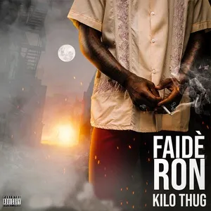 Faidè ron (Single) - Kilo Thug