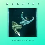 Nghe ca nhạc Respiri - V.A