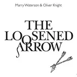 Tải nhạc The Loosened Arrow (Single) về máy