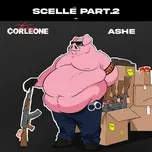 Scelle Part.2 (Single) - Freeze Corleone, Ashe 22