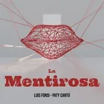 Nghe nhạc La Mentirosa (Single) - Luis Fonsi, Paty Cantu
