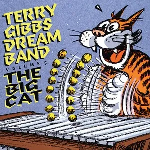 The Dream Band, Vol. 5: The Big Cat - Terry Gibbs Dream Band