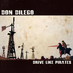 Drive Like Pirates (Single) - Don DiLego
