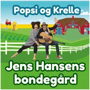 Jens Hansens Bondegard (Single) - Popsi og Krelle