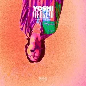 Weekend (Single) - Yoshi