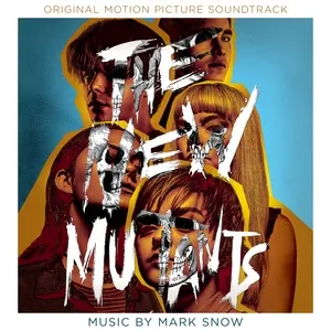 The New Mutants - Mark Snow