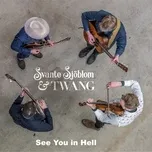 See You in Hell (Single) - Svante Sjöblom, Twang