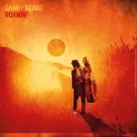 Nghe nhạc Roamin' - Danny Keane