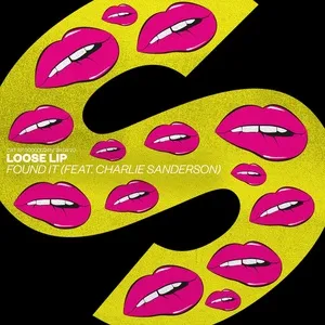 Found It (Single) - Loose Lip, Charlie Sanderson