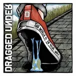 The World Is In Your Way - Dragged Under