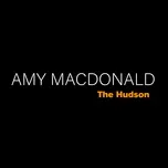 Nghe ca nhạc The Hudson (Edit) (Single) - Amy MacDonald