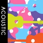 Download nhạc Playlist: Acoustic miễn phí