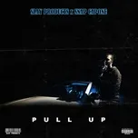 Pull Up (Single) - Slay Products, Snap Capone