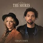 Crazy Days (Edit) (Single) - The Shires