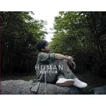 Download nhạc hot Human trực tuyến