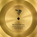 Ca nhạc Inspiration Point / 225th Street / The Secret (EP) - Mood Swing