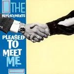 Nghe nhạc I.O.U. (Demo) (Single) - The Replacements