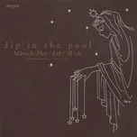 Miracle Play: Tenshi Ga Furu Yoru (Single) - dip in the pool