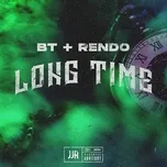 Nghe nhạc Long Time (Single) - BT, Rendo