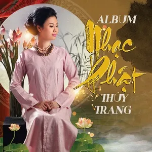 Nhạc Phật - Thùy Trang, Nguyễn Đức