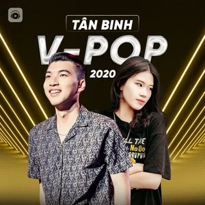 Tải nhạc Zing Tân Binh V-Pop 2020 hay nhất