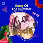 Nghe nhạc Songs Of The Summer - V.A