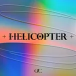 Tải nhạc Mp3 Zing Helicopter (Single) về máy