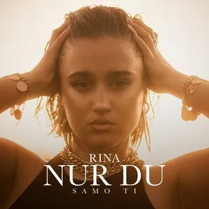 Nur Du (Samo Ti) (Single) - Rina