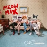 Tải nhạc hay Old Dominion Meow Mix miễn phí