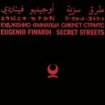 Secret Streets - Eugenio Finardi
