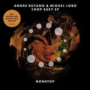 Chop Suey - EP - Andre Butano, Miguel Lobo