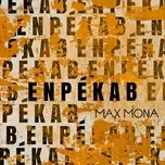 Nghe ca nhạc Enpékab - Max Mona