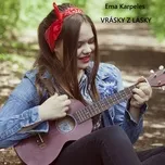 Nghe ca nhạc Vrásky z lásky - Ema Karpeles