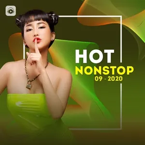 Nhạc Nonstop Hot Tháng 09/2020 - DJ