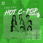 Tải nhạc Nhạc Hoa Hot Tháng 09/2020 Mp3 chất lượng cao