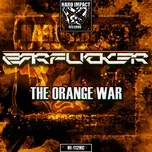 Nghe nhạc The Orange War - The Earfucker