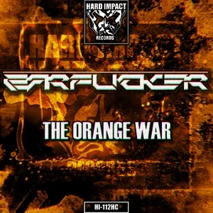 The Orange War - The Earfucker