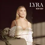 Nghe ca nhạc New Day (Single) - Lyra