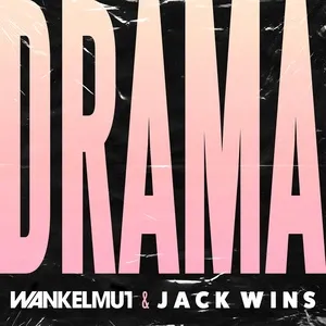 Drama (Single) - Wankelmut, Jack Wins