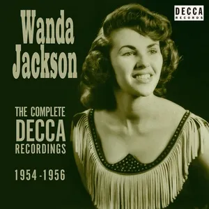 The Complete Decca Recordings 1954-1956 - Wanda Jackson