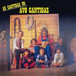 As Cantigas Do Avo Cantigas - Avo Cantigas